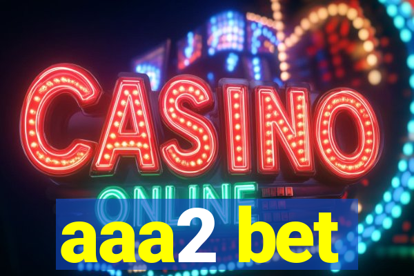 aaa2 bet
